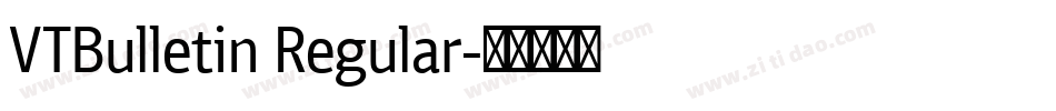 VTBulletin Regular字体转换